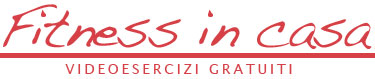 Fitness in Casa – Video esercizi gratuiti